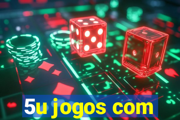 5u jogos com